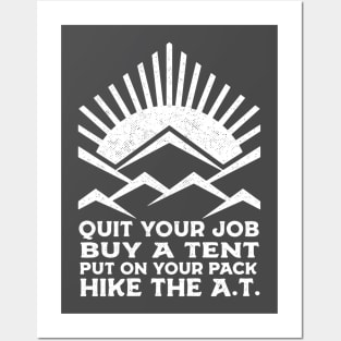 QUIT YOUR JOB, HIKE THE A.T. Posters and Art